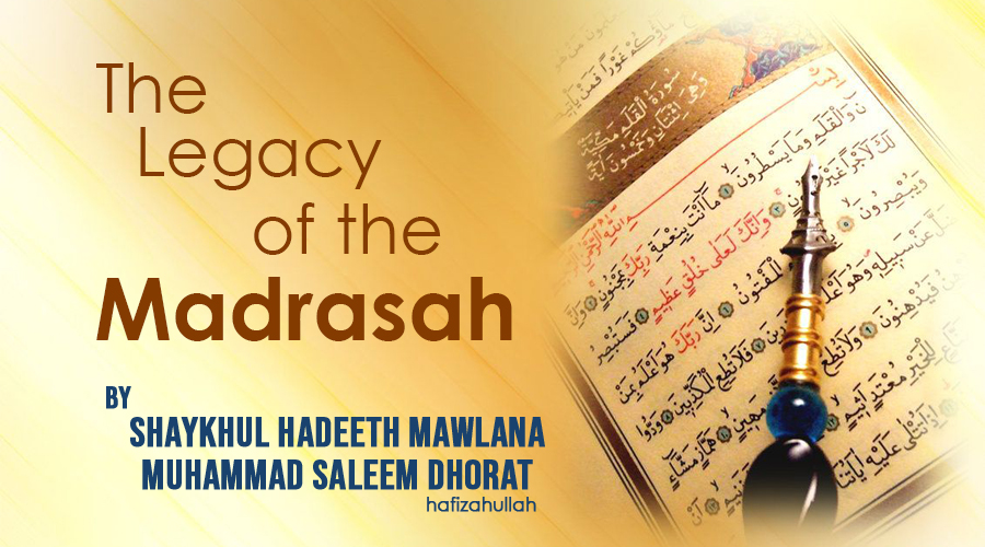 Madrasah- A Legacy