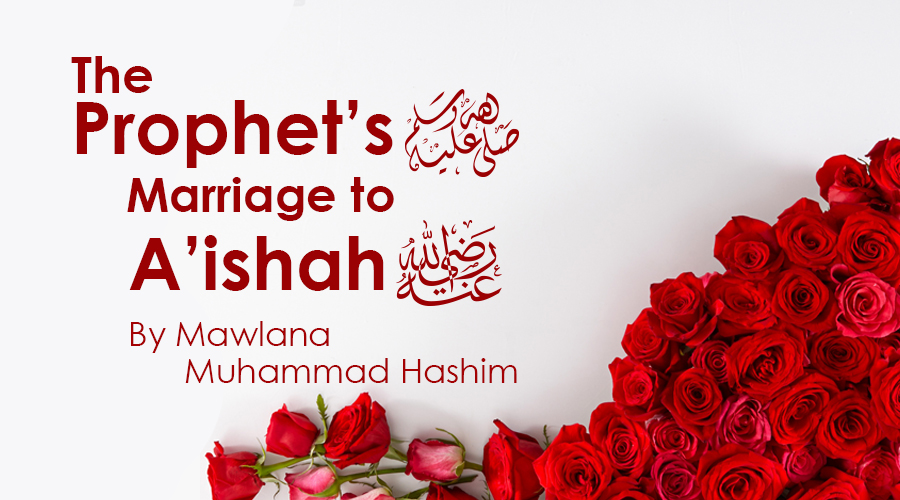 Marriage To Hazrat Ayesha