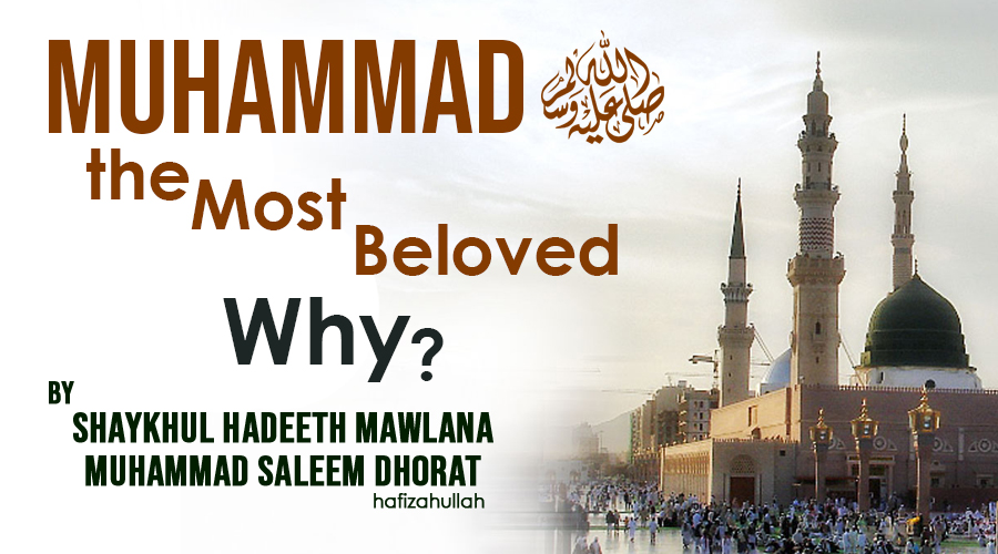 Muhammad The Most Beloved