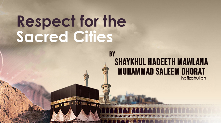 Respect For The Sacred Cities 1