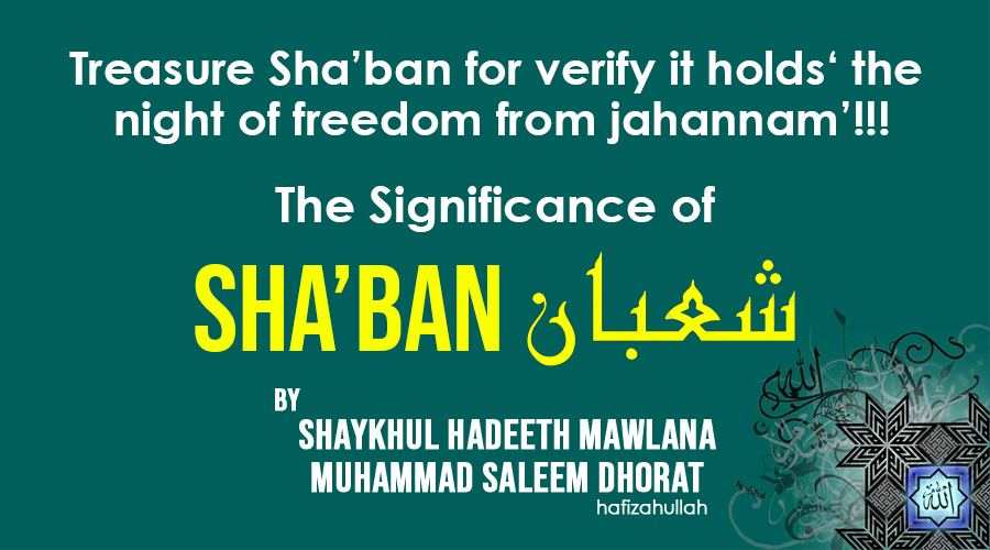 The Significance Of Sha‘bãn